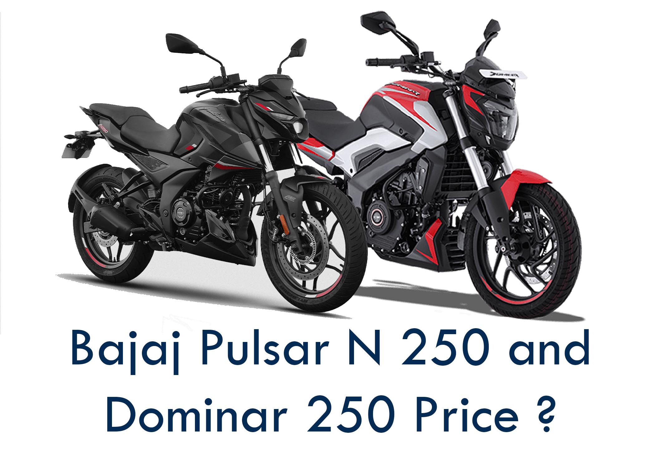 Bajaj Pulsar N 250 and Dominar 250 Price Rs. 45,000 Decreased In Nepal